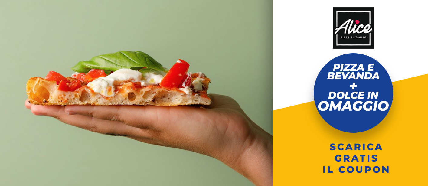 Scarica il Coupon di Alice Pizza, acquista una pizza e una bevanda per avere un dolce in omaggio