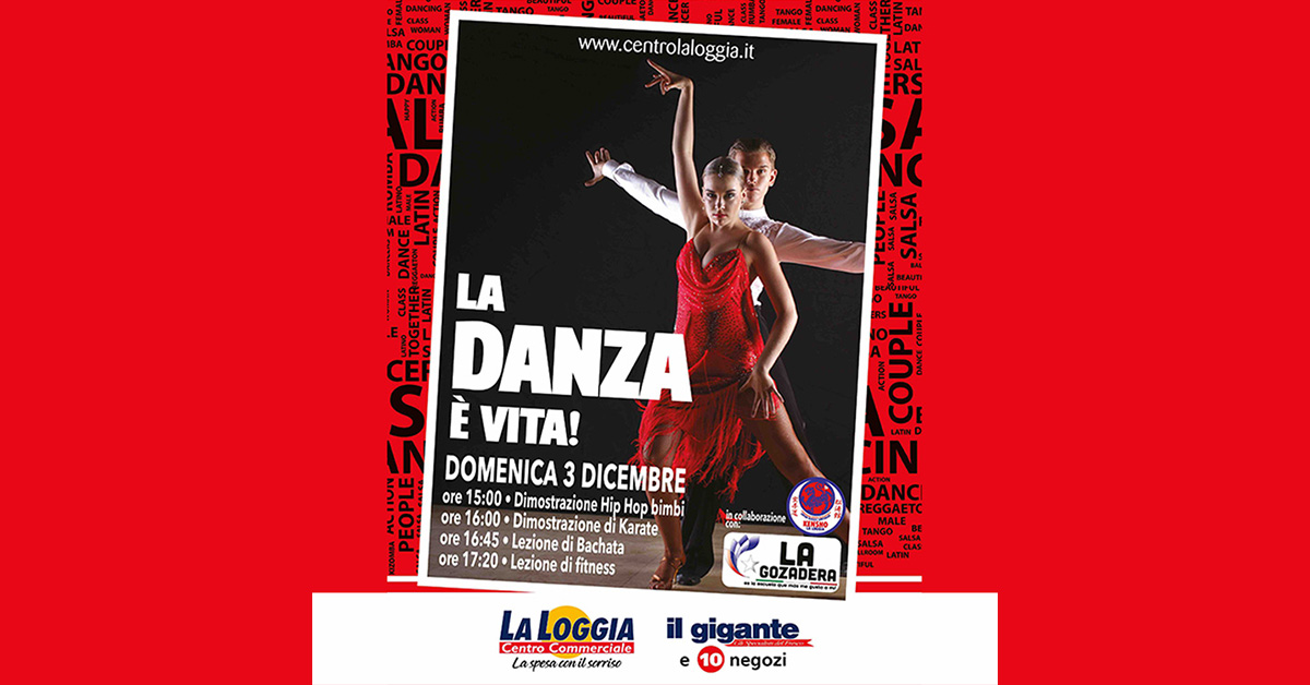 La danza è Vita Centro Commerciale La Loggia Il Gigante Centri