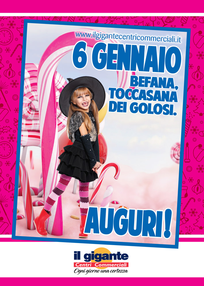 6 Gennaio - Befana, toccasana dei golosi Auguri da Il Gigante!