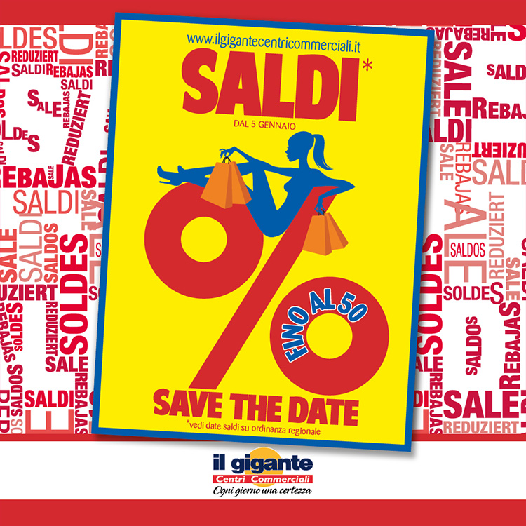 Dal 5 Gennaio saldi fino al 50%! Vieni a trovarci nei Centri Commerciali Il Gigante!